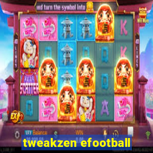 tweakzen efootball